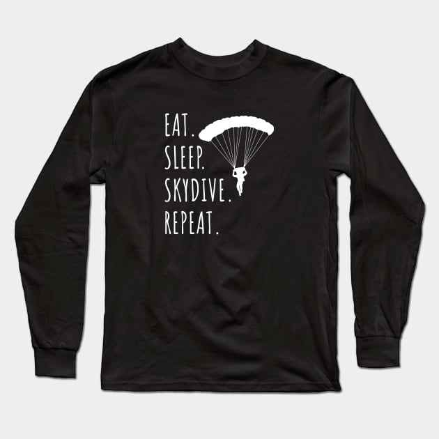 Eat Sleep Skydive Repeat Long Sleeve T-Shirt by LunaMay